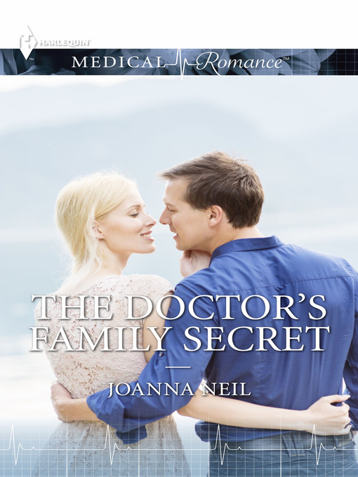 Title details for The Doctor's Family Secret by Joanna Neil - Wait list